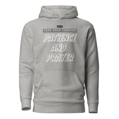 Patience and Prayer Unisex Hoodie